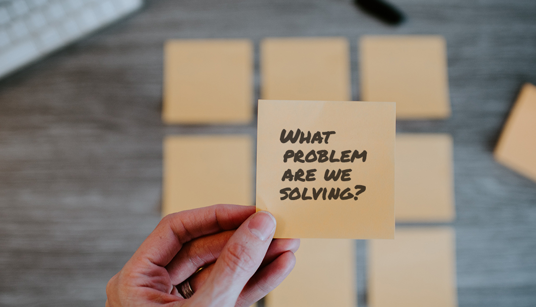 What problem are you solving on a sticky note