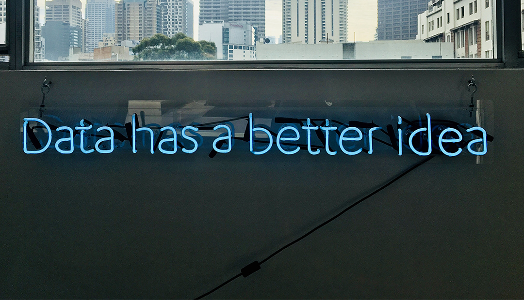 Data has a better idea neon sign 